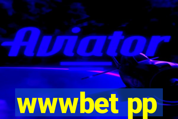 wwwbet pp